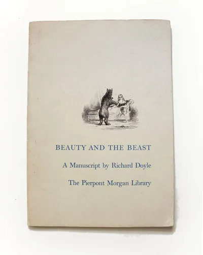 Beauty and the Beast: A Manuscript by Richard Doyle