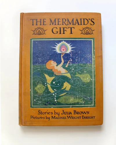 The Mermaid's Gift, stories by Julia Brown, pictures by Maginel Wright Enright